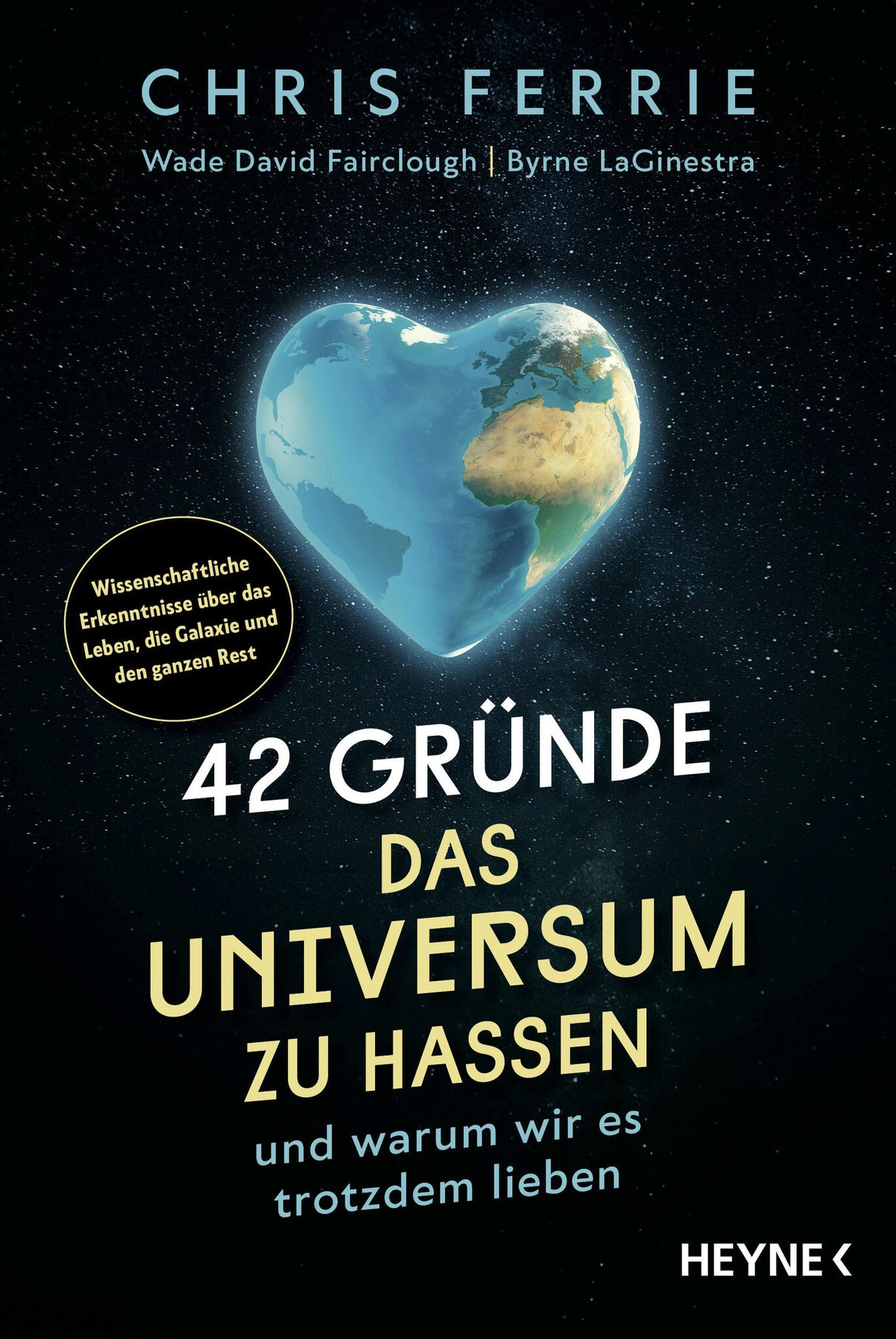 Buchcover mit einem Herz aus Erde im Weltall, Titel: "42 Gründe das Universum zu hassen"