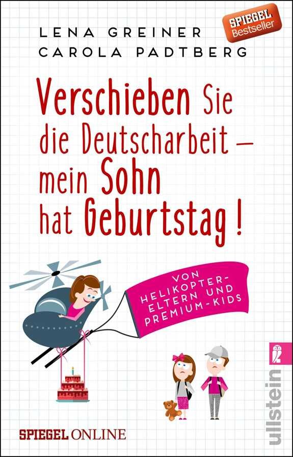 Buchcover mit Titel, Autoren, "SPIEGEL Bestseller" und Illustration eines Helikopters mit Kind, Eltern und Torte.