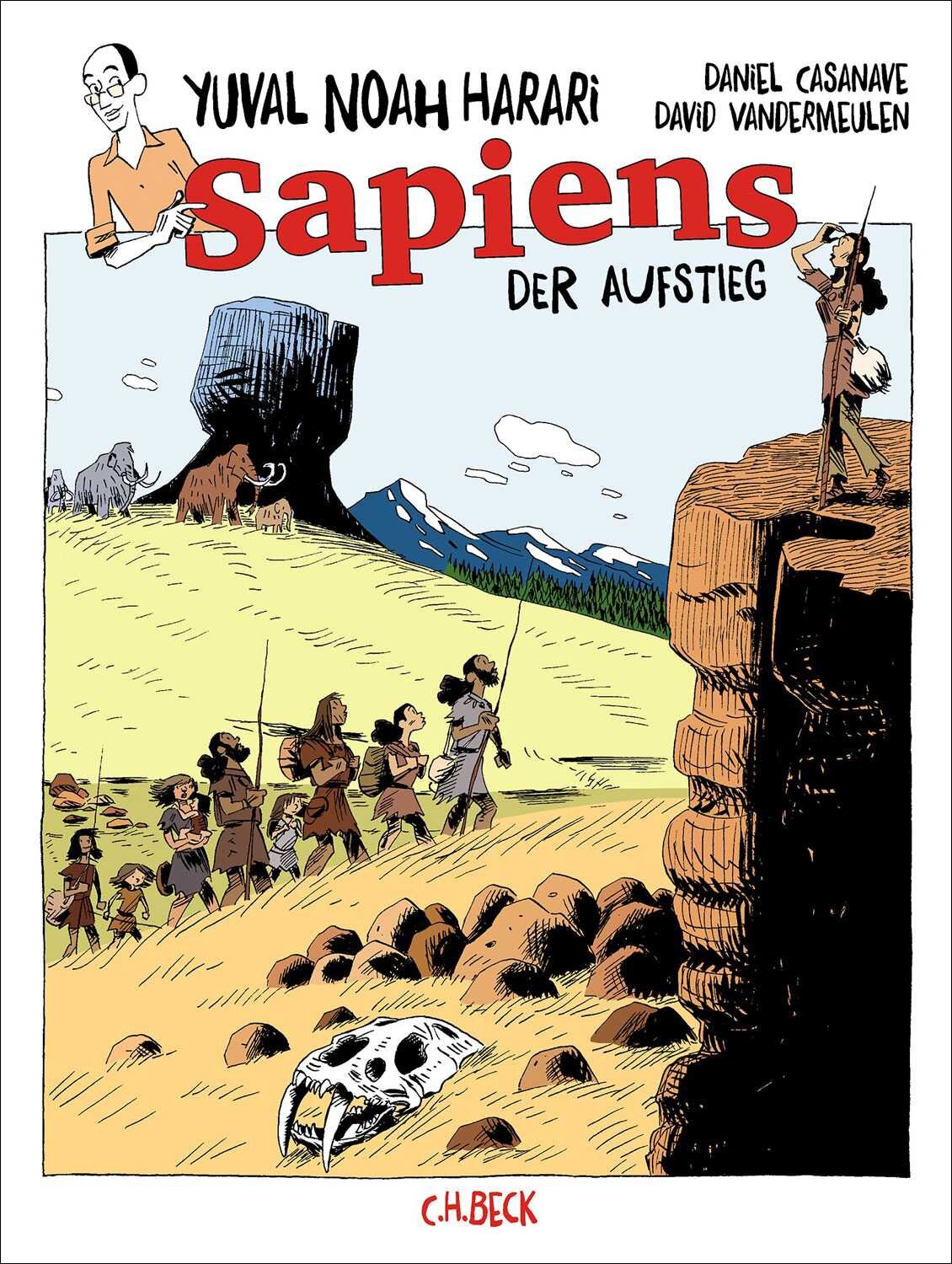 Yuval Noah Harari: Sapiens - Der Aufstieg