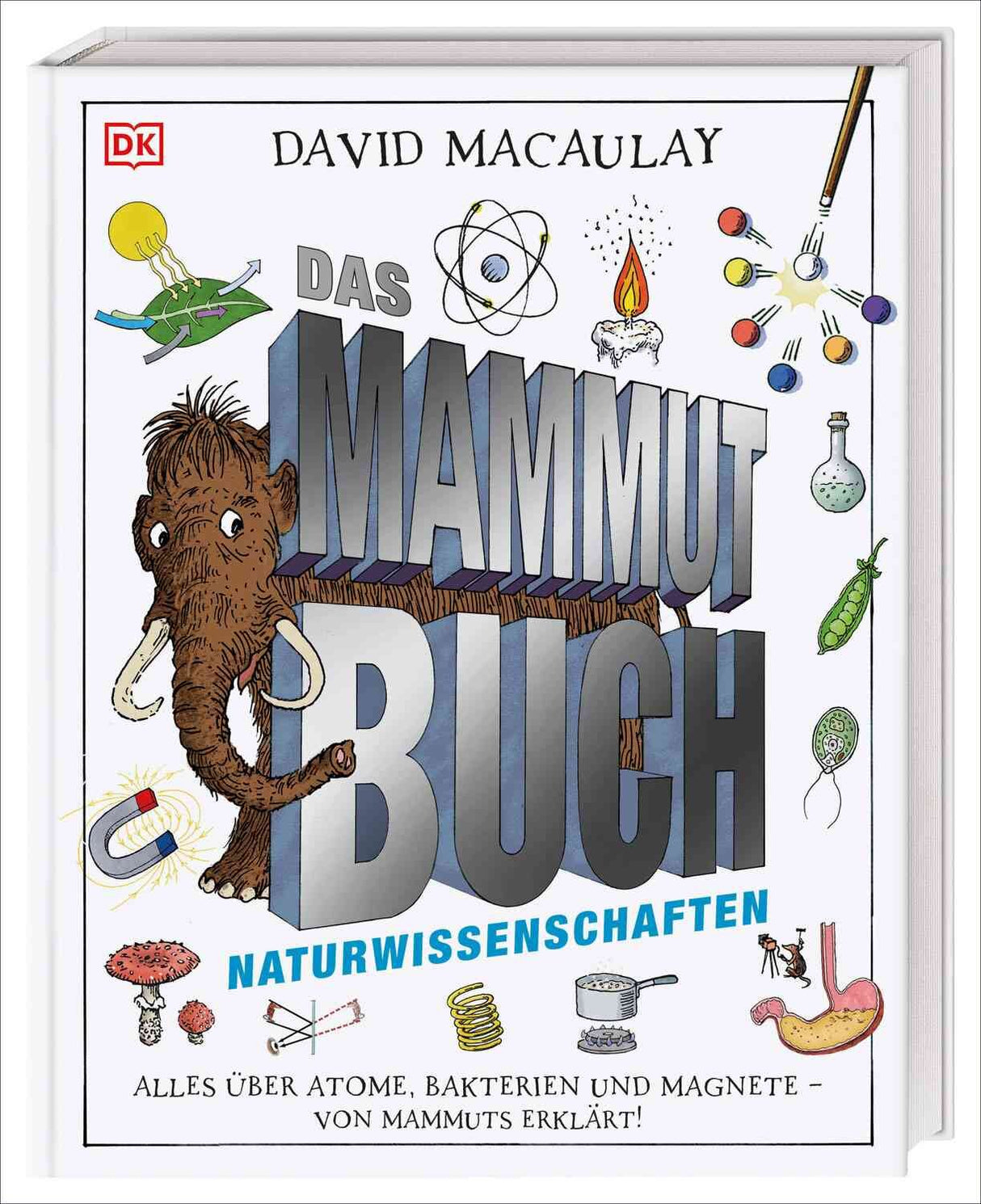 David Macaulay: Das Mammut-Buch Naturwissenschaften