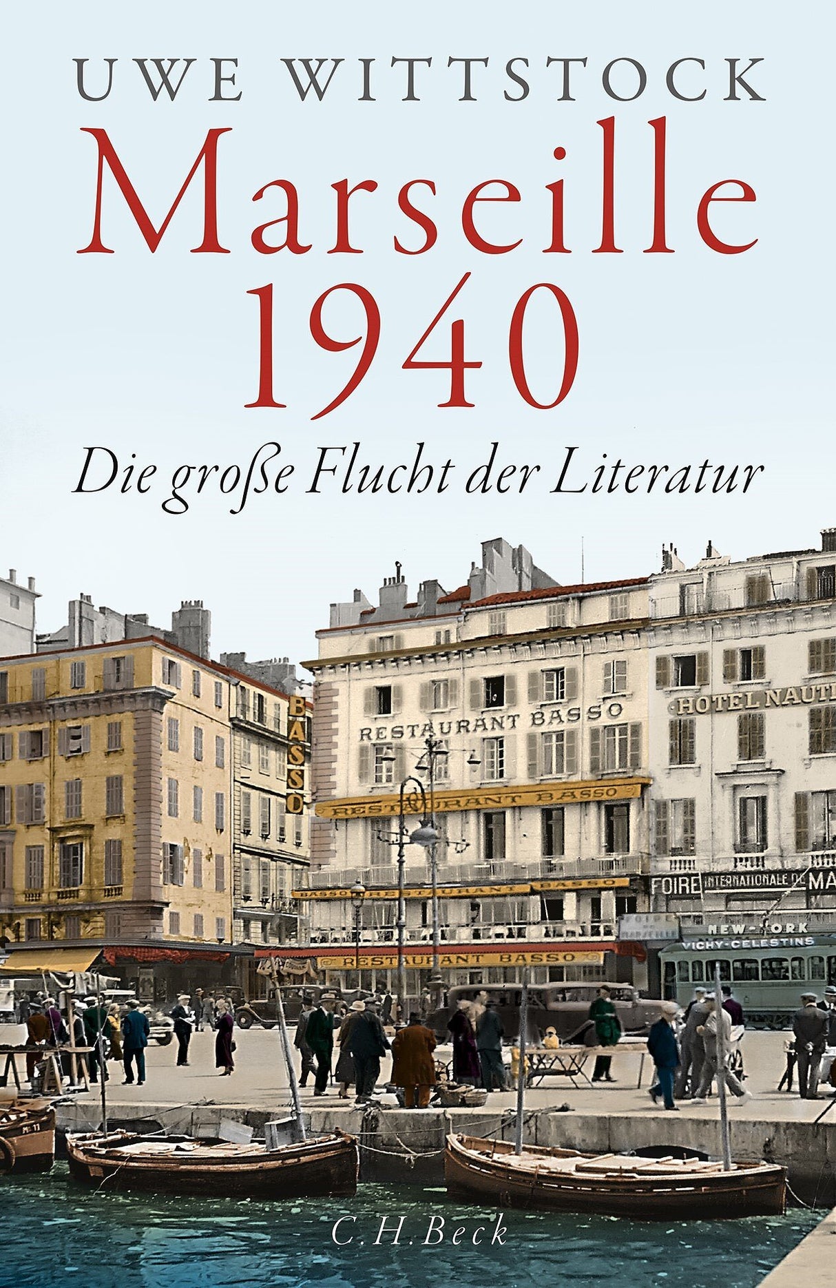 Stadtansicht von Marseille 1940 mit Menschen, Gebäuden, Hafen und Booten am Wasser.