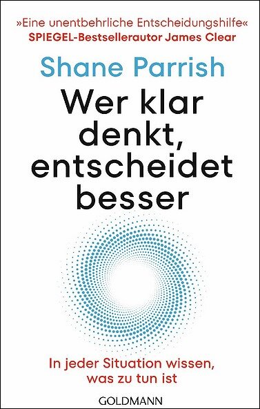 Buchcover mit Titel "Wer klar denkt, entscheidet besser" von Shane Parrish, Untertitel und Autorenname, weißer Hintergrund