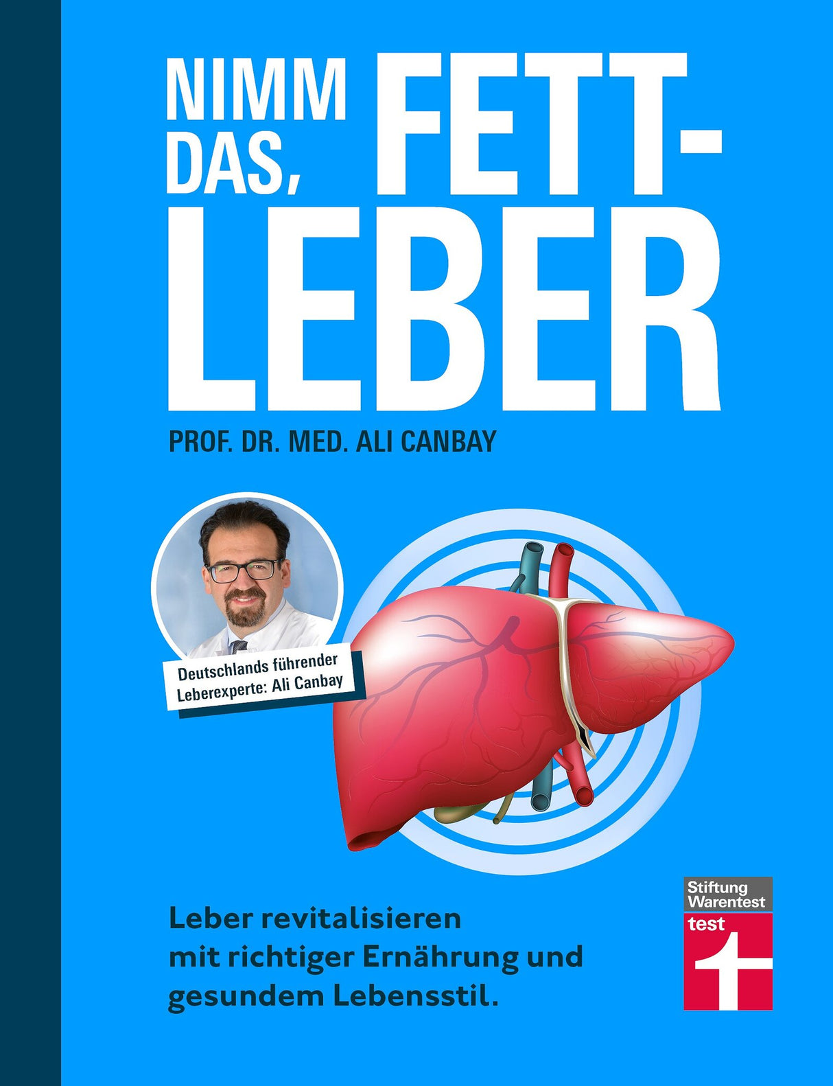 Buchcover mit Titel "Nimm das, Fett-Leben" und Autor Prof. Dr. Med. Ali Canbay, zeigt eine Leber-Illustration