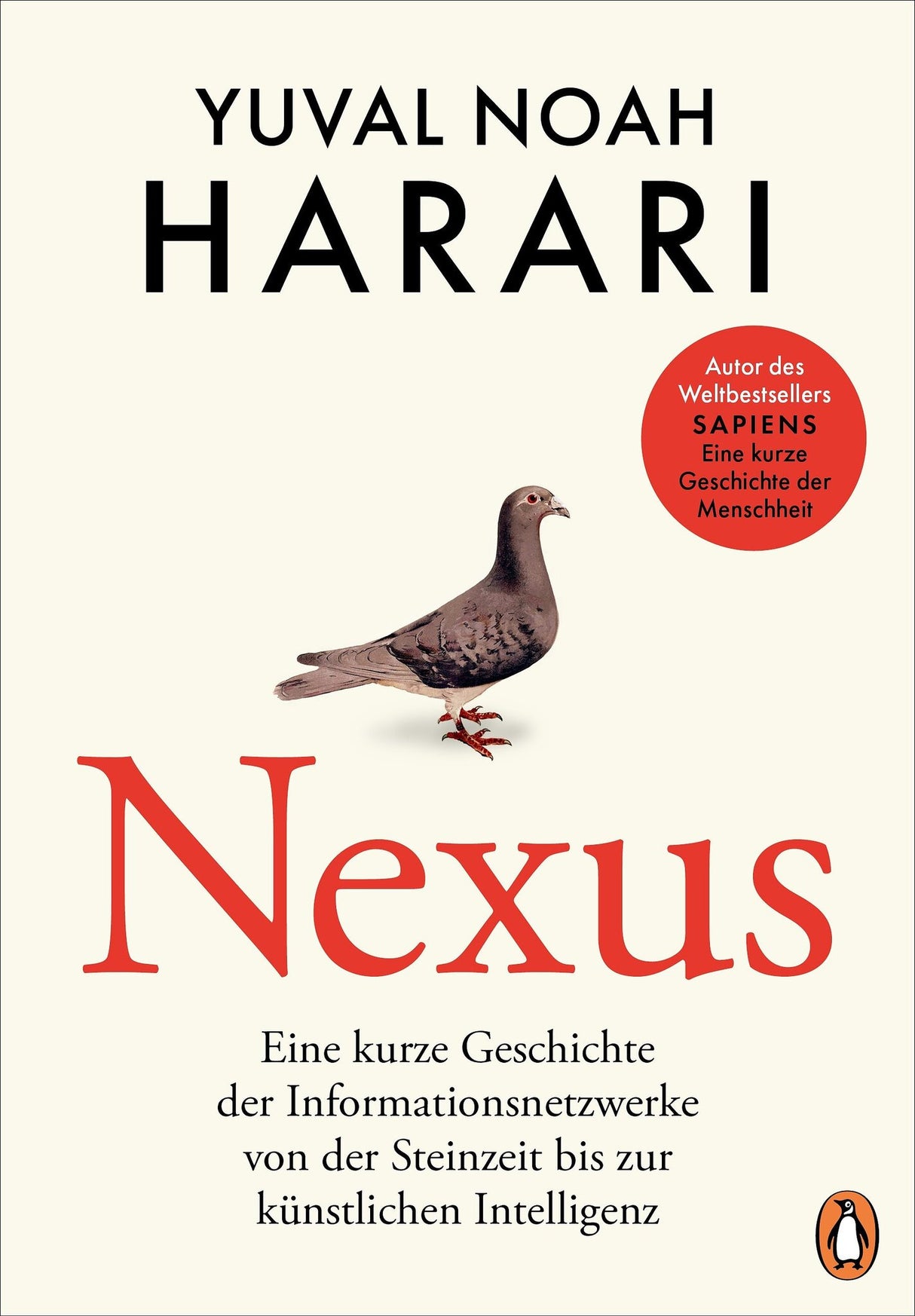 Buchcover mit Pigeon, Titel "Nexus", Autor Yuval Noah Harari, rote Kreismarkierung mit Text, Penguin-Logo unten rechts.
