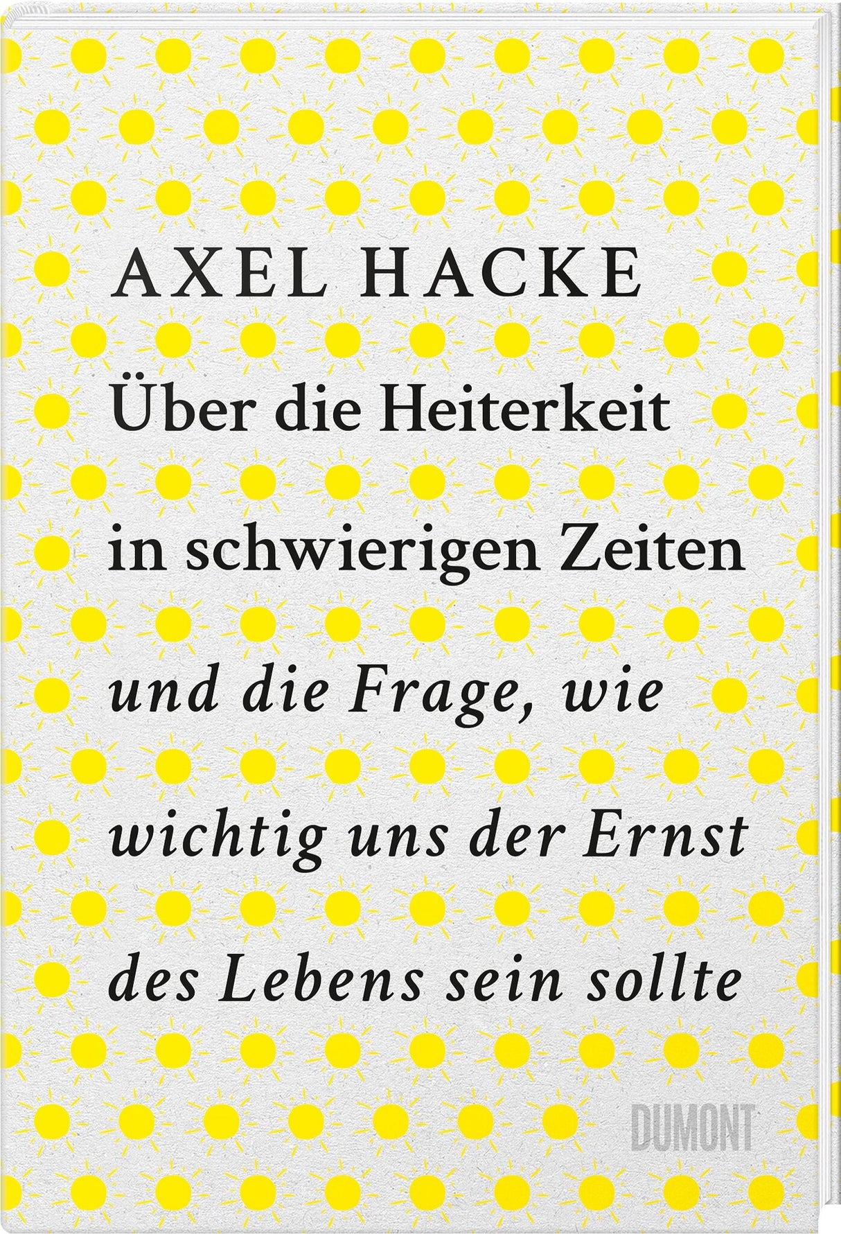 Über die Heiterkeit in schwierigen Zeiten...
