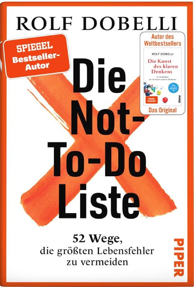 Buchcover mit Titel "Die Not-To-Do-Liste" von Rolf Dobelli, orange X im Hintergrund, rote Akzente, "SPIEGEL Bestseller-Autor"