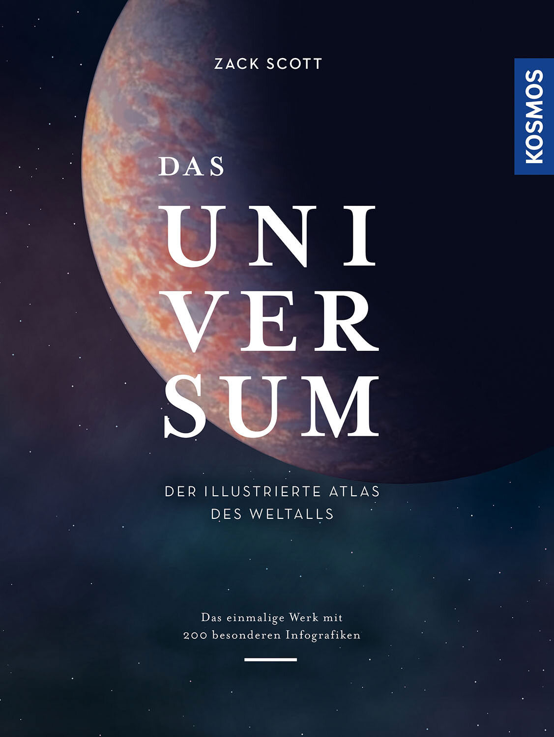 Buchcover mit einer Darstellung des Planeten Venus vor dunklem Himmel mit Sternen, Titel "Das Universum" und Autor Zack Scott.