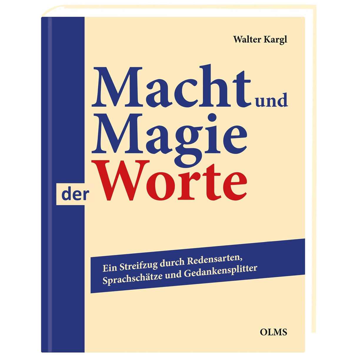 Prof. Walter Kargl: Macht und Magie der Worte.