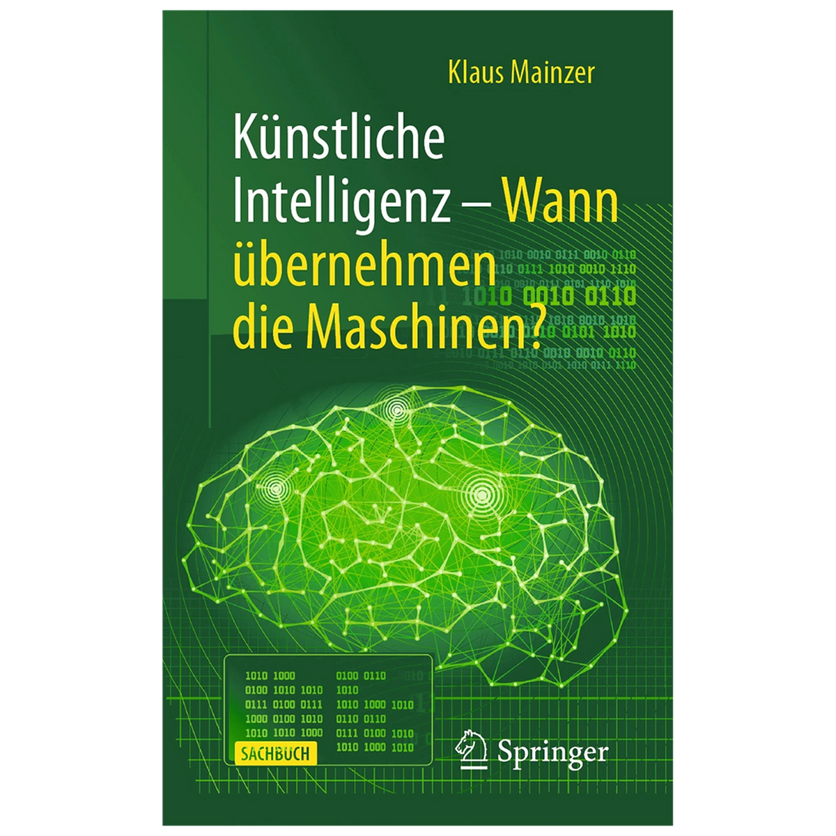 Künstliche Intelligenz - Wann übernehmen die Maschinen?