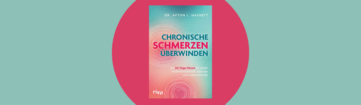 Buchcover mit Titel "Chronische Schmerzen überwinden" von Dr. Afton L. Hassett, auf pinkem Hintergrund.