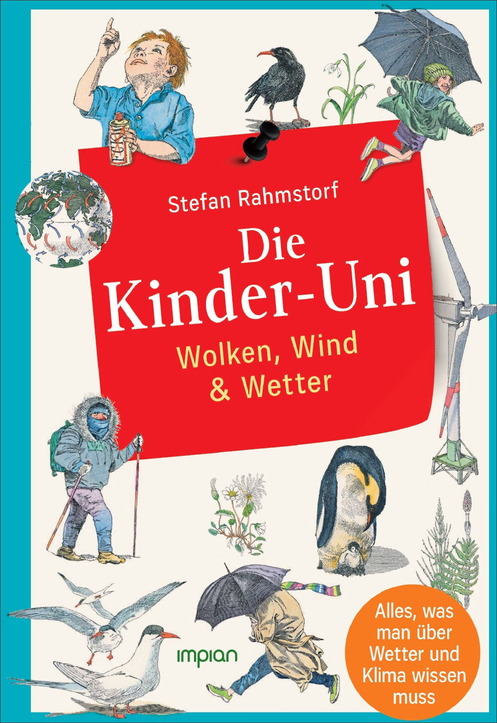 Buchcover mit Kindern, Vögeln, Pflanzen, Windmühle, Wind und Wetter, im Comic-Stil, Titel "Die Kinder-Uni", Autor Stefan Rahmstorf