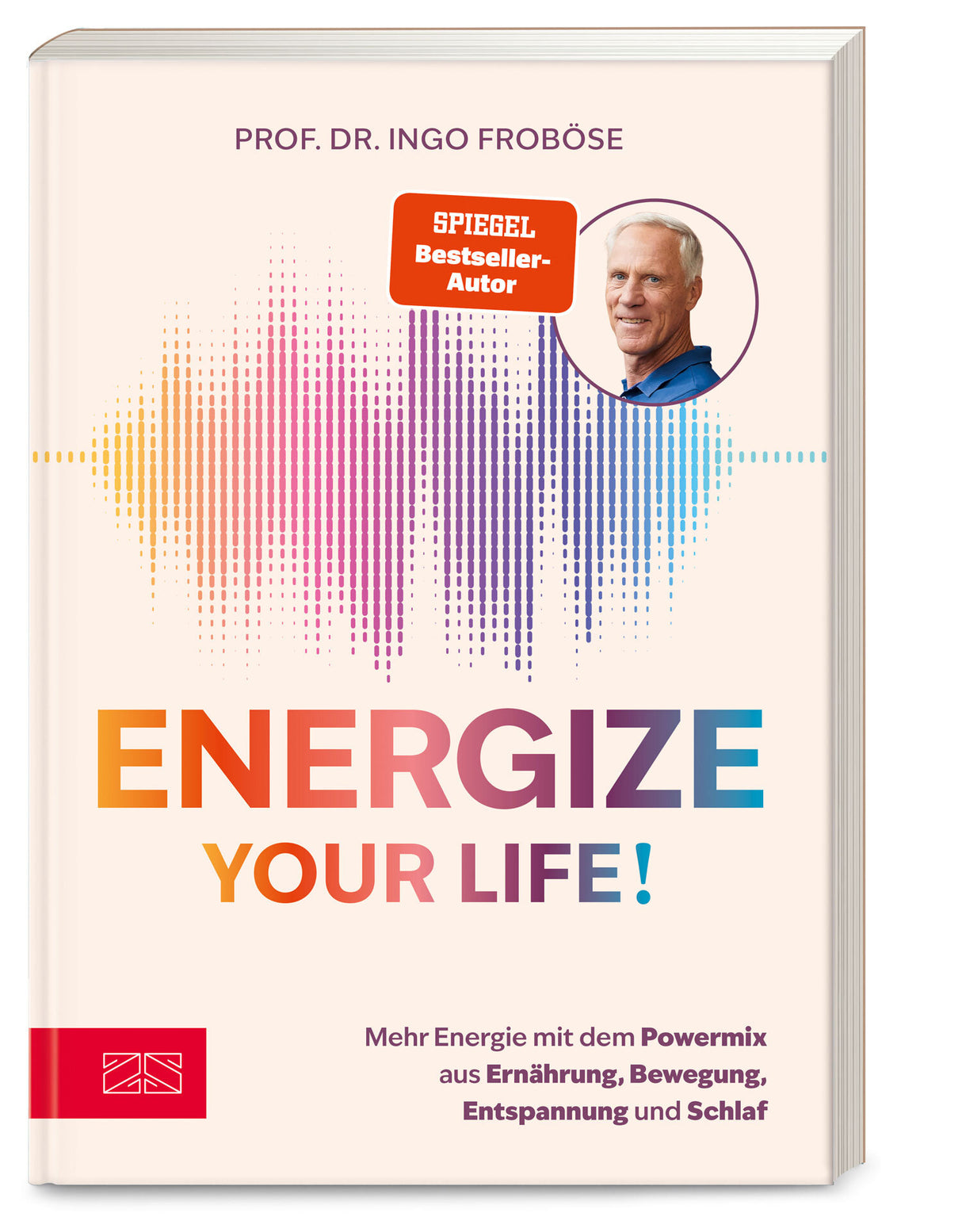 Buchcover mit Titel "Energize Your Life!", Foto von Prof. Dr. Ingo Froböse, bunter Schallwellen-Design