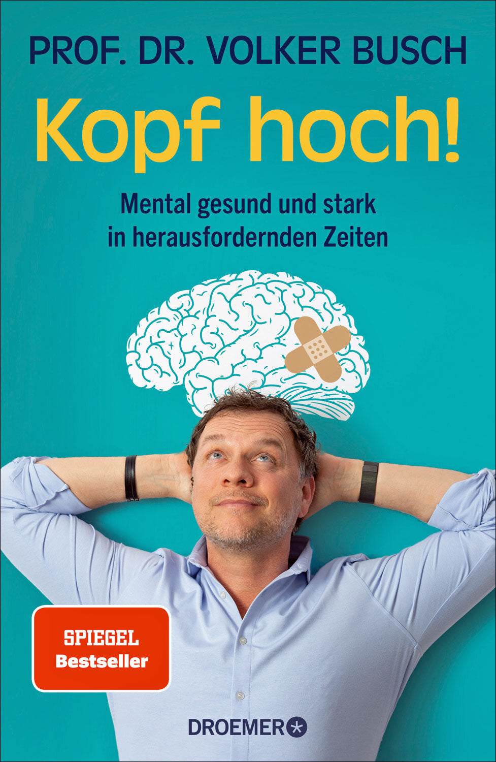 Prof. Dr. Volker Busch: Kopf hoch!