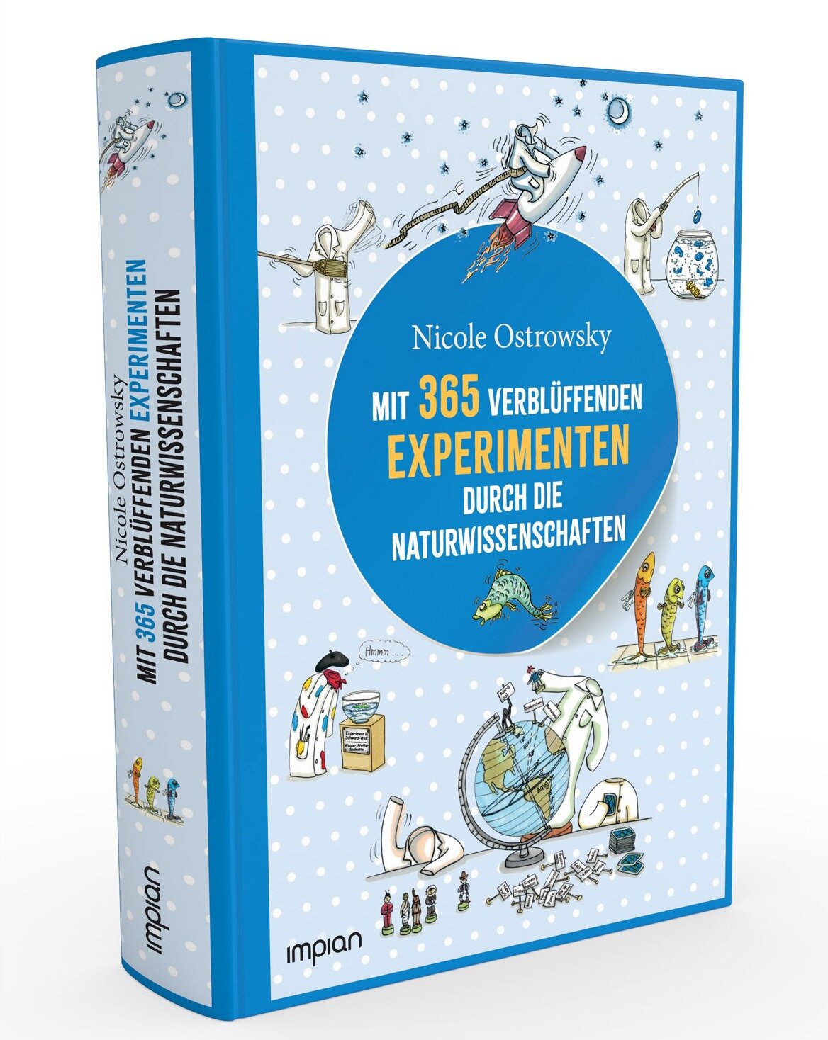 Prof. Nicole Ostrowsky: 365 verblüffende Experimente