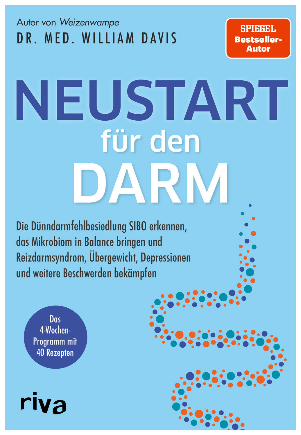 Dr. med. William Davis: Neustart für den Darm
