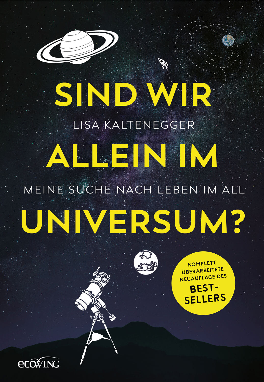 Buchcover mit Sternenhimmel, Planeten, Rakete, Teleskop, Erde und Text: "Sind wir allein im Universum?"