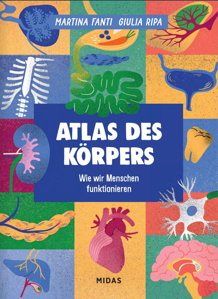 Buchcover mit bunten, stilisierten Illustrationen von Organen und Körpersystemen, Titel "Atlas des Körpers" und Autoren.