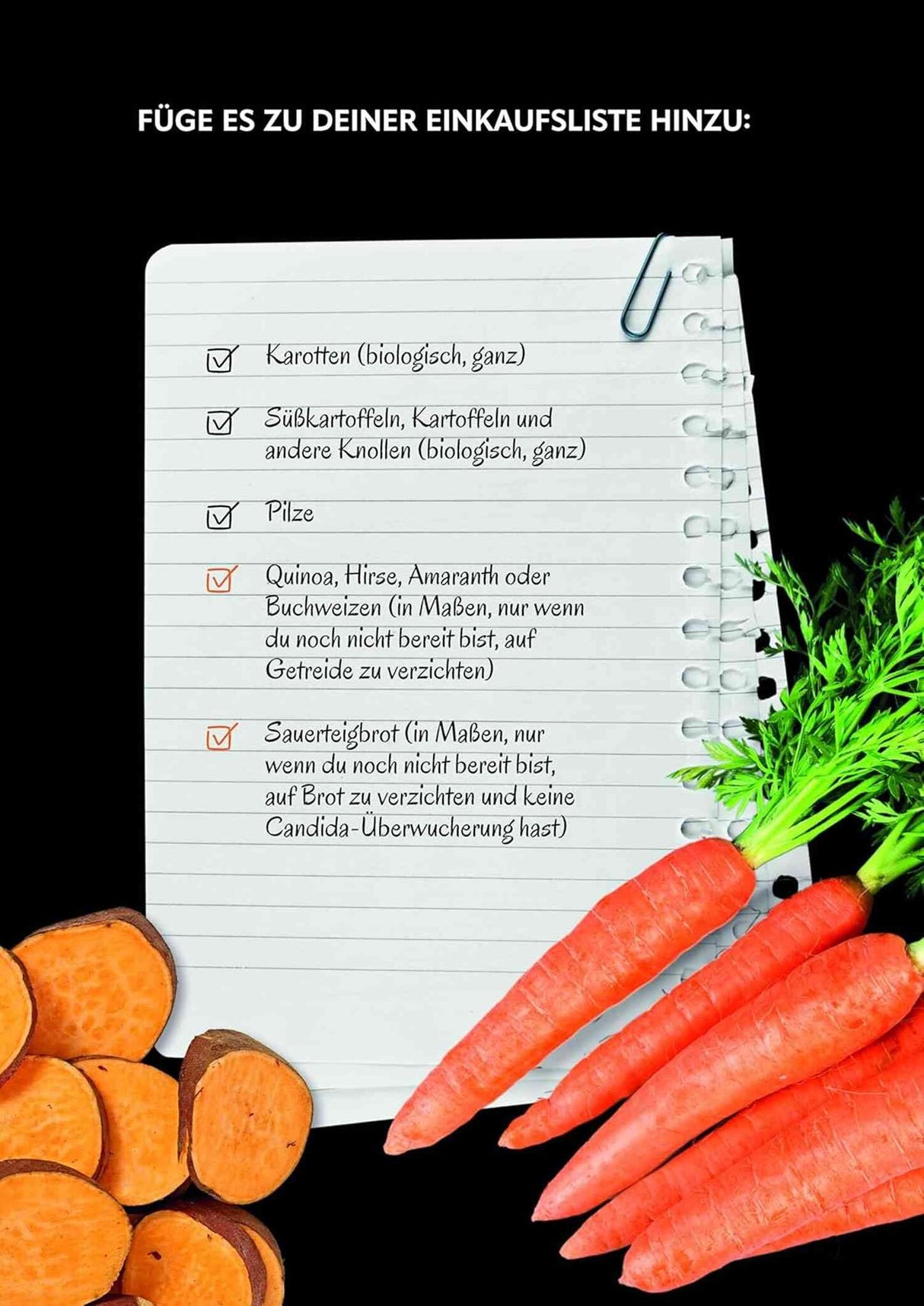 Notizliste mit Bio-Gemüse, darunter Karotten, Süßkartoffeln, Pilze, Quinoa, Hirse, Amaranth, Buchweizen, Sauerteigbrot und Karotte