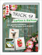 Buchcover mit Blumen, Fotos, handschriftlichen Notizen und Illustrationen zum Thema Garten- und Balkon-Lebenshacks.