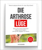 Buchcover mit Titel "Die Arthrose Lüge" und Untertitel, Bild eines Knies, rote Markierung, weißer Hintergrund.