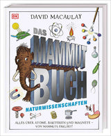David Macaulay: Das Mammut-Buch Naturwissenschaften