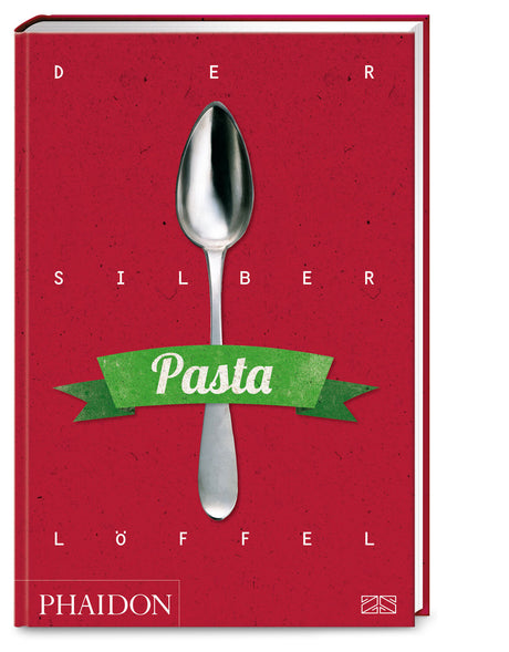 Buchcover mit rotem Hintergrund, silberner Löffel in der Mitte, grüne Bander mit "Pasta", Titel "Der silber Löffel"