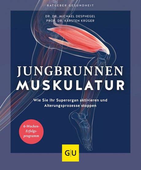 Buchcover mit Illustration eines menschlichen Beins und Muskulatur, Titel "Jungbrunnen Muskulatur", Autoren, Untertitel und Logo.