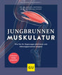 Buchcover mit Illustration eines menschlichen Beins und Muskulatur, Titel "Jungbrunnen Muskulatur", Autoren, Untertitel und Logo.
