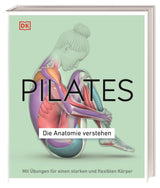 Buchcover mit einer sitzenden, anatomisch dargestellten menschlichen Figur, die Muskeln und Knochen zeigt, Titel "Pilates"