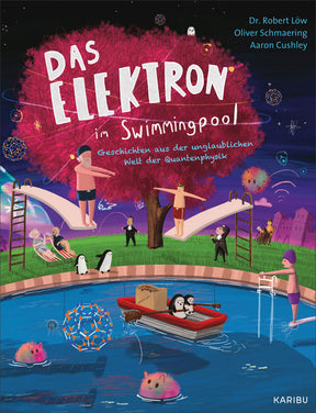 Buchcover mit Baum, Schwimmbad, Menschen, Pinguinen, Wasser, Spielzeug und Quantenphysik-Elementen, Titel und Autoren.