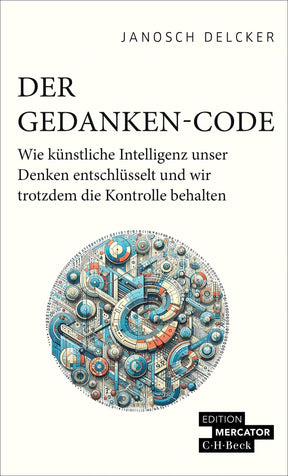 Buchcover mit Titel "Der Gedanken-Code" und Untertitel, Illustration eines komplexen, technischen, maschinenartigen Kreises.