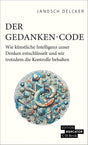 Buchcover mit Titel "Der Gedanken-Code" und Untertitel, Illustration eines komplexen, technischen, maschinenartigen Kreises.