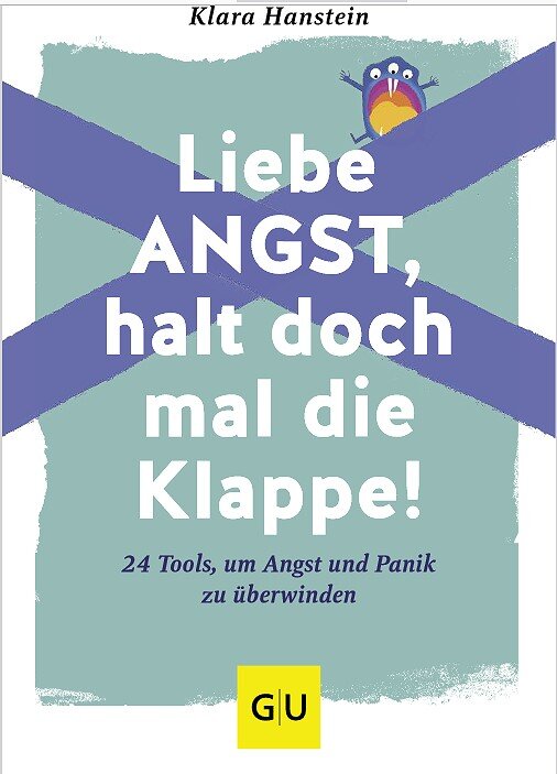 Buchcover mit blauer X-Form, Titel "Liebe Angst, halt doch mal die Klappe!", kleine Monsterfigur oben rechts