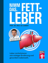 Buchcover mit Titel "Nimm das, Fett-Leben" und Autor Prof. Dr. Med. Ali Canbay, zeigt eine Leber-Illustration