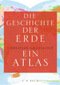Buchcover mit Weltkarte im Hintergrund, rotes Rechteck mit Titel "Die Geschichte der Erde" und Autor Christian Grataloup.