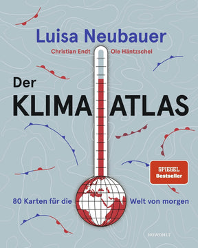 Buchcover mit Thermometer, Weltkarte und Windpfeilen, Titel "Der Klimatlas", Autoren, "80 Karten für die Welt von morgen".