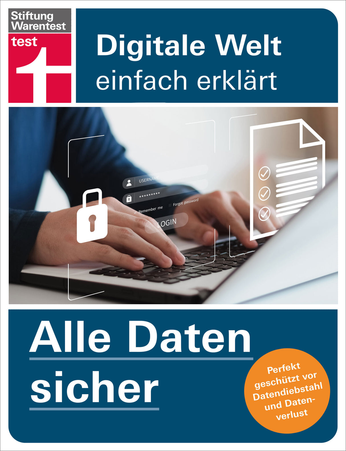 Cover eines Ratgebers: "Digitale Welt einfach erklärt" mit Fokus auf Datensicherheit und Schutz vor Datenverlust.