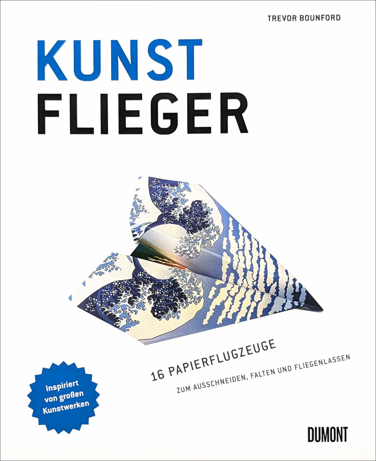 Buchcover mit Titel "Kunst Flieger", Bild eines gefalteten Papierfliegers mit Kunstwerken inspiriert.