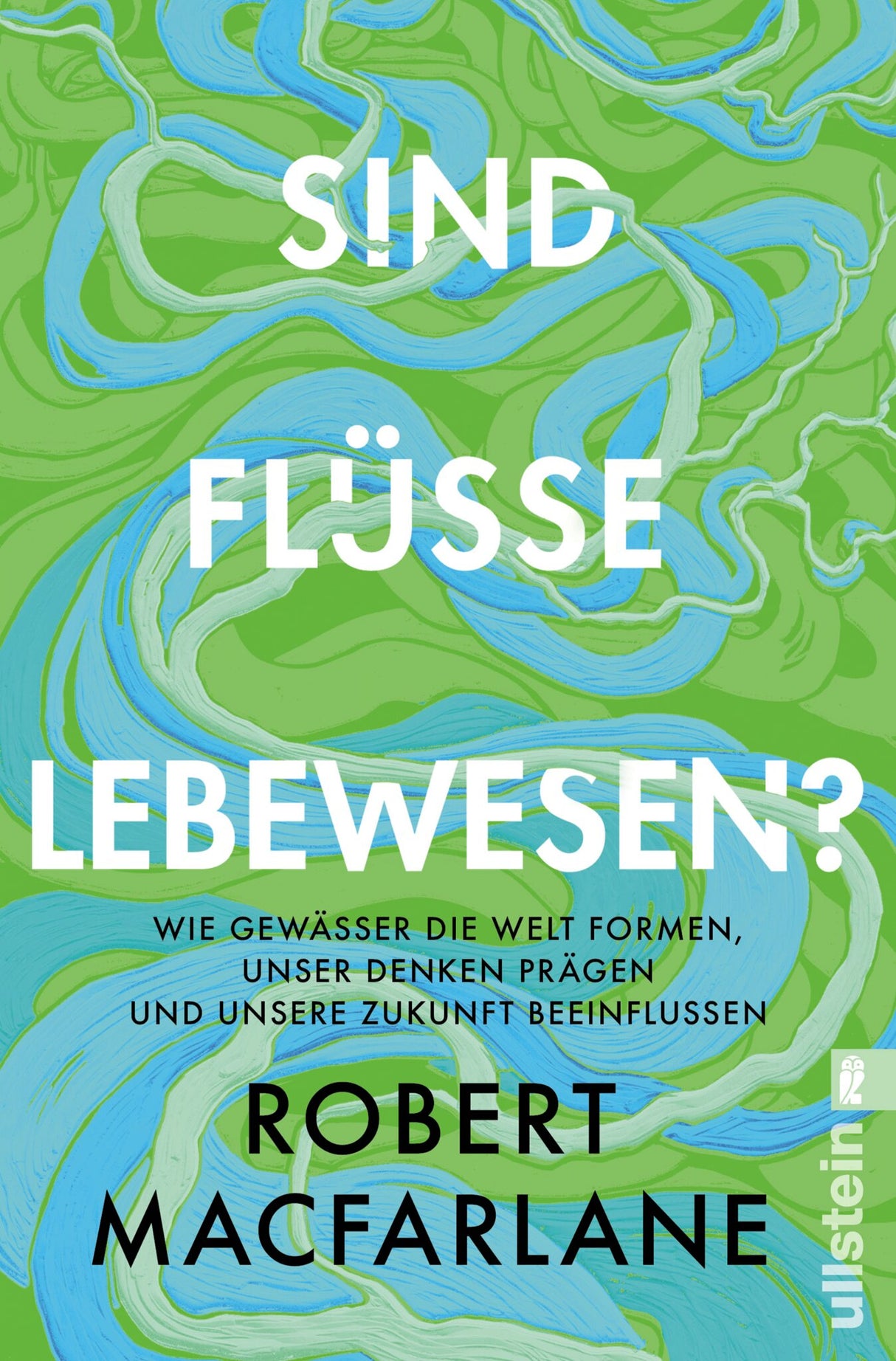 Sind Flüsse Lebewesen?