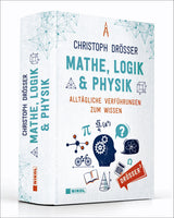Dipl.Math. Christoph Drösser: Mathe, Logik & Physik