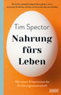 Buchcover mit weißem Ei auf orangefarbenem Hintergrund, Titel: "Nahrung fürs Leben" von Tim Spector, Untertitel und Verlag.