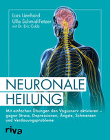 Lars Lienhard, Dr. Eric Cobb: Neuronale Heilung