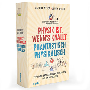 Buchcover mit Titel "Physik ist, wenn's knallt, phantastisch, physikalisch" und Illustrationen zu physikalischen Themen.