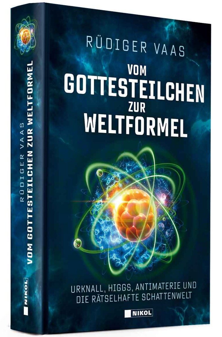 Rüdiger Vaas: Vom Gottesteilchen zur Weltformel