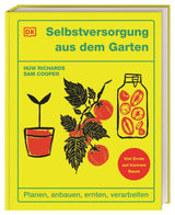 Selbstversorgung aus dem Garten.